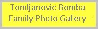 Tomljanovic-Bomba Family Photos